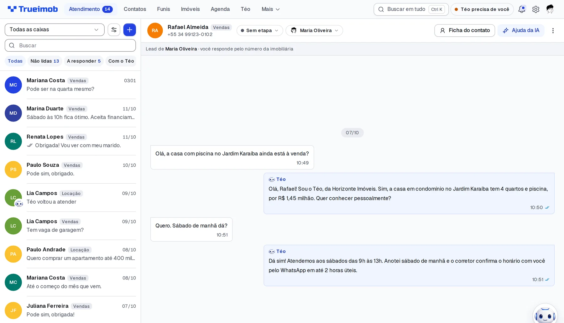Conversa no Atendimento: o Téo responde, anota sábado de manhã para a visita e o lead fica com a corretora